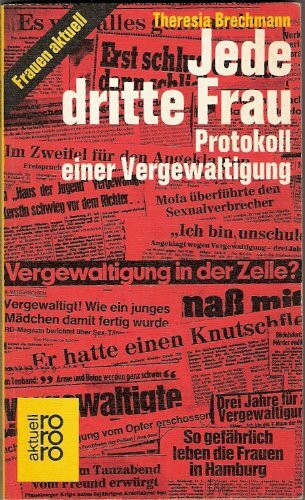 Jede dritte Frau - Protokoll einer Vergewaltigung