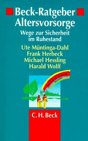 Beck-Ratgeber Altersvorsorge: Wege zur Sicherheit im Ruhestand