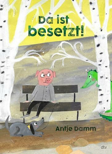 Da ist besetzt!: Ein Bilderbuch für große und kleine Träumer