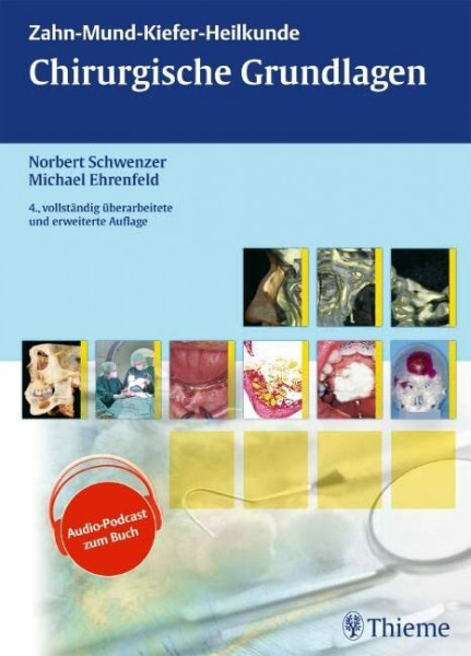 Chirurgische Grundlagen: Lehrbuch zur Aus- und Fortbildung (ZMK-Heilkunde)