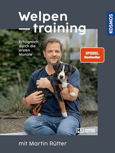 Welpentraining mit Martin Rütter: Erfolgreich durch die ersten Monate - Der SPIEGEL-Bestseller #9