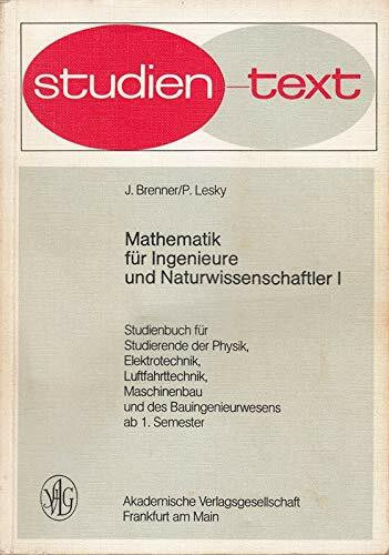 Mathematik für Ingenieure und Naturwissenschaftler I.