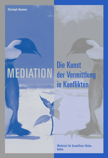 Mediation: Die Kunst der Vermittlung in Konflikten