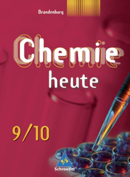 Chemie heute SI - Ausgabe 2008 für Brandenburg: Schülerband 9 / 10