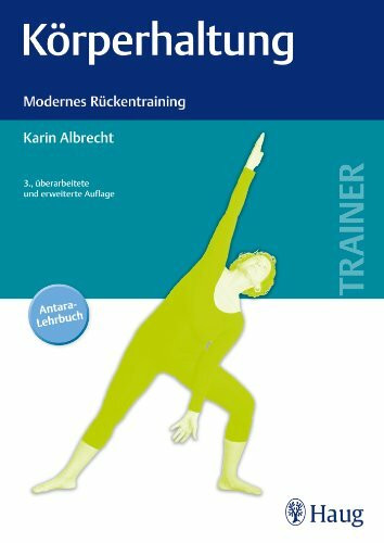 Körperhaltung: Modernes Rückentraining