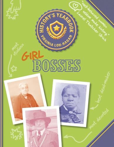 Girl Bosses (History's Yearbook)