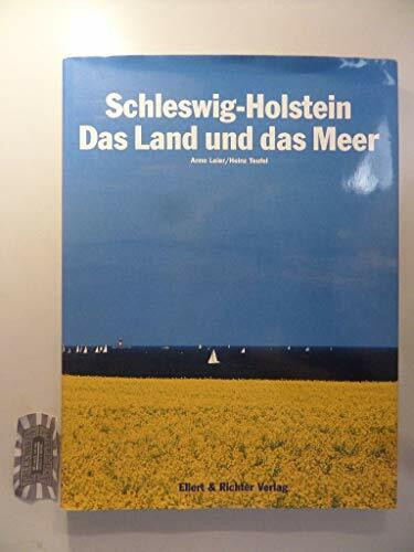 Schleswig-Holstein: Das Land und das Meer