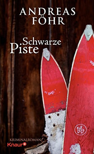 Schwarze Piste: Kriminalroman (Ein Wallner & Kreuthner - Krimi, Band 4)