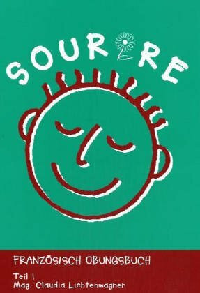 Sourire. Französisches Übungsbuch: Sourire - Teil 1