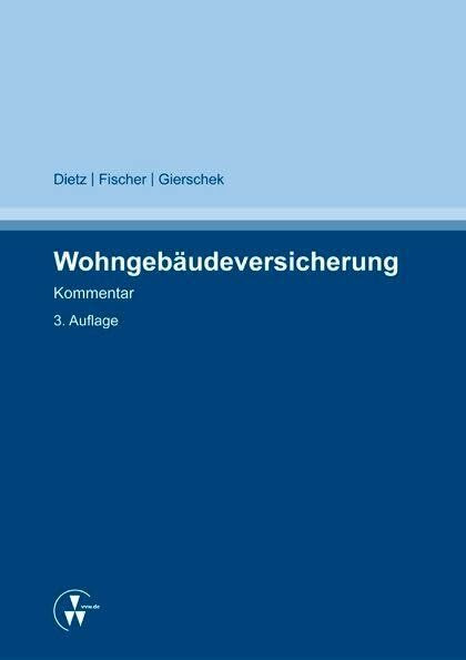 Wohngebäudeversicherung: Kommentar