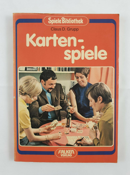 Kartenspiele im Familien- und Freundeskreis. ( Spiele- Bibliothek).