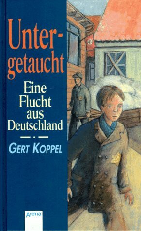 Untergetaucht, Eine Flucht aus Deutschland