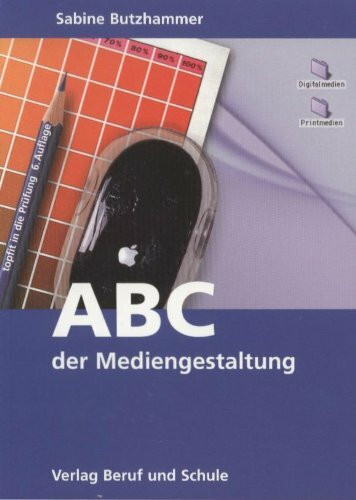 ABC der Mediengestaltung: Topfit in die Prüfung