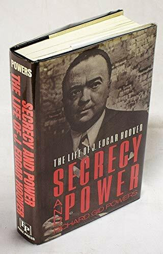 Secrecy and Power: The Life of J. Edgar Hoover