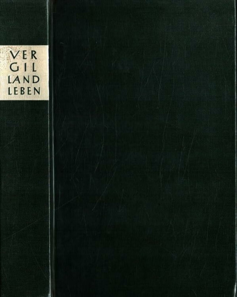 Landleben. Bucolica, Georgica, Catalepton. Lateinisch und deutsch. Herausgegeben von Johannes Götte.