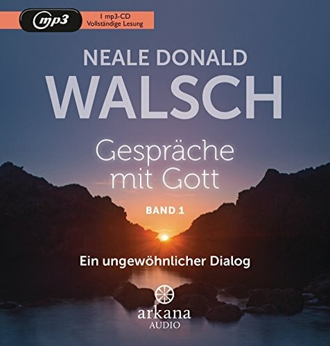 Gespräche mit Gott - Band 1: Ein ungewöhnlicher Dialog