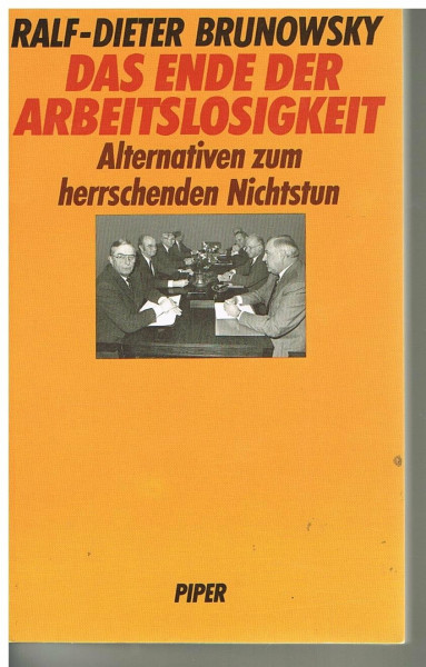 Das Ende der Arbeitslosigkeit: Alternativen zum herrschenden Nichtstun