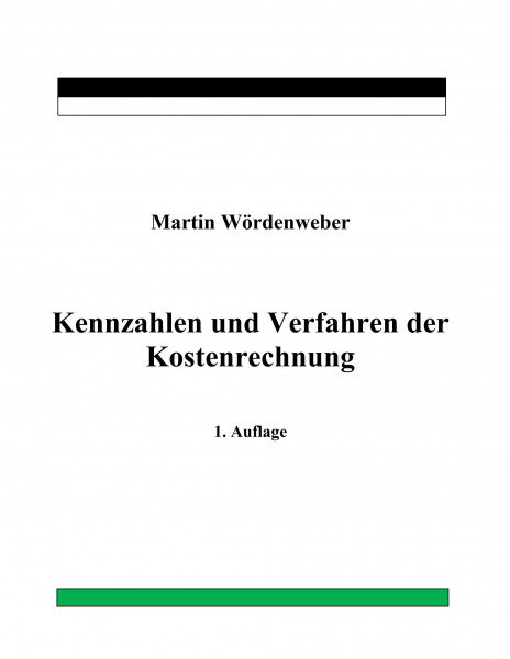 Kennzahlen und Verfahren der Kostenrechnung