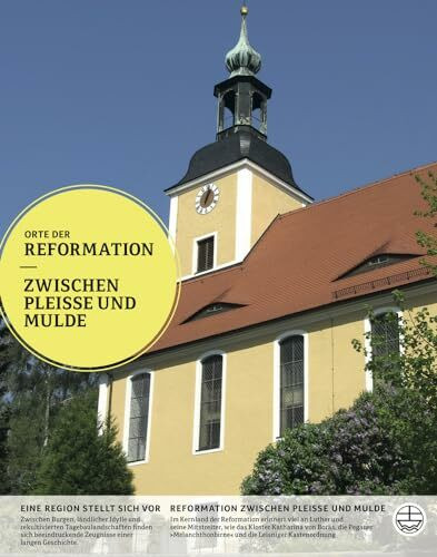 Zwischen Pleiße und Mulde (Orte der Reformation, Band 33)