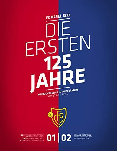 FC Basel 1893. Die ersten 125 Jahre