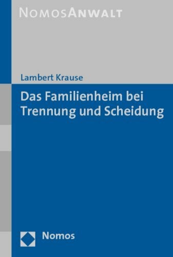 Das Familienheim bei Trennung und Scheidung Das Familienheim bei Trennung und Scheidung