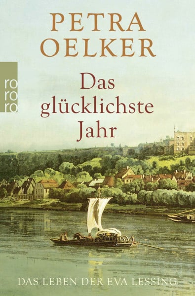 Das glücklichste Jahr: Das Leben der Eva Lessing