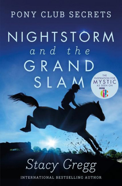 Nightstorm and the Grand Slam (Pony Club Secrets, Book 12)