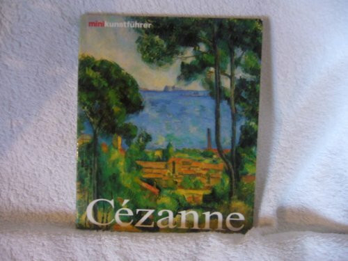 Minikunstführer Cezanne. Leben und Werk (Trash - Koneman)