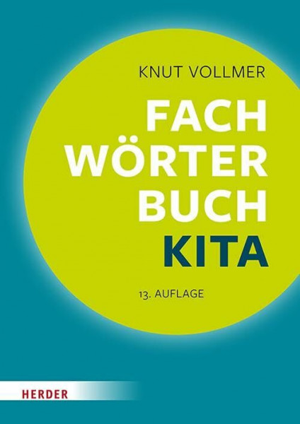 Fachwörterbuch Kita: Schnelle Zugänge für pädagogische Fachkräfte