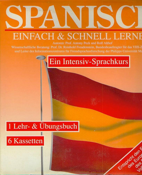 Spanisch einfach und schnell lernen. Ein Intensiv- Sprachkurs