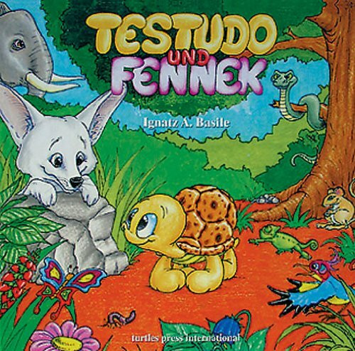 Testudo und Fennek. Tagebuch einer kleinen Schildkröte aus Afrika