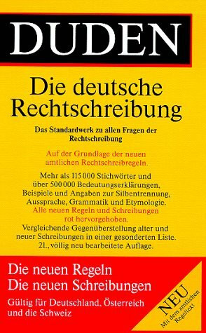 Duden. Die deutsche Rechtschreibung. 21. Auflage