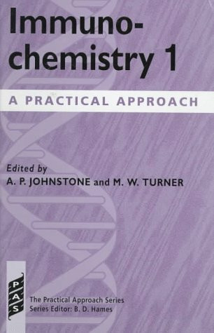 Immunochemistry 1: A Practical Approach (Practical Approach Series)