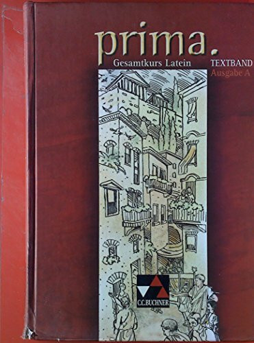 Prima N. Gesamtkurs Latein / prima N Textband: Ausgabe für Niedersachsen und Nordrhein-Westfalen: Ausgabe für Niedersachsen, Nordrhein-Westfalen ... für Niedersachsen und Nordrhein-Westfalen)