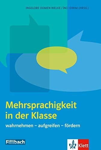 Mehrsprachigkeit in der Klasse: wahrnehmen - aufgreifen - fördern. Buch