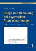 Pflege und Betreuung bei psychischen Alterserkrankungen