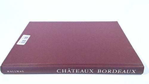 Châteaux Bordeaux: Baukunst und Weinbau
