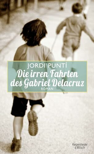 Die irren Fahrten des Gabriel Delacruz: Roman