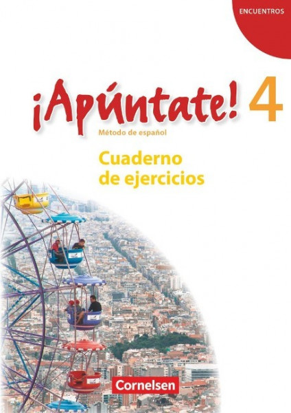 ¡Apúntate! - Ausgabe 2008 - Band 4 - Cuaderno de ejercicios mit Audios online