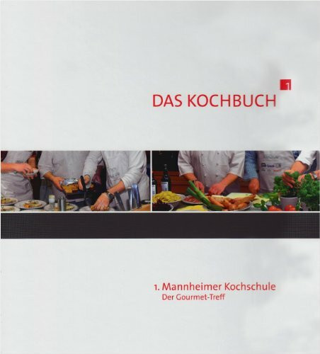 1. Mannheimer Kochschule: Der Gourmet-Treff