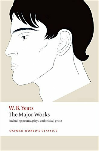 The Major Works: Including poems, plays, and critical prose (Oxford World’s Classics)