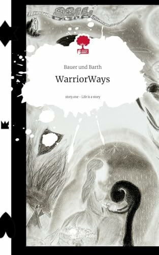 WarriorWays. Life is a Story - story.one