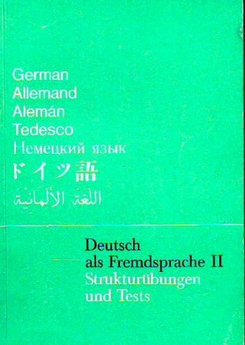 Deutsch als Fremdsprache, Strukturübungen und Tests Deutsch als Fremdsprache, Strukturübungen und Tests