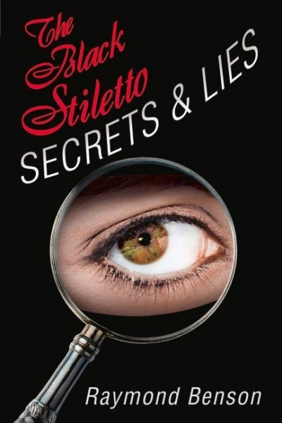 The Black Stiletto: Secrets & Lies: The Fourth Diary