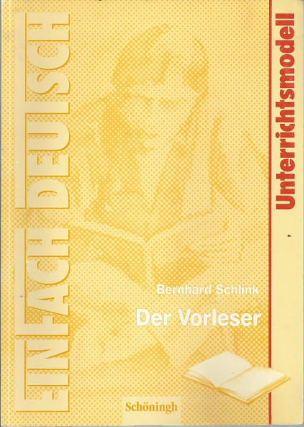 Der Vorleser. Mit Materialien. Klassen 11 - 13