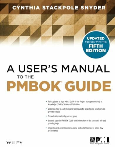 A User's Manual to the PMBOK Guide, Fifth Edition