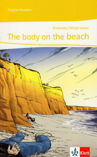 The body on the beach: Lektüre 3. Lernjahr: Lektüren Englisch. Passend zu Green/Red/Orange Line 3, Green Line NEW Bayern 3, Green Line NEW E2 3 (English Readers)