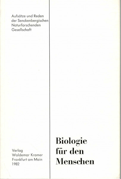 Biologie für den Menschen : e. Vortragsreihe in Gelnhausen u. Frankfurt am Main.