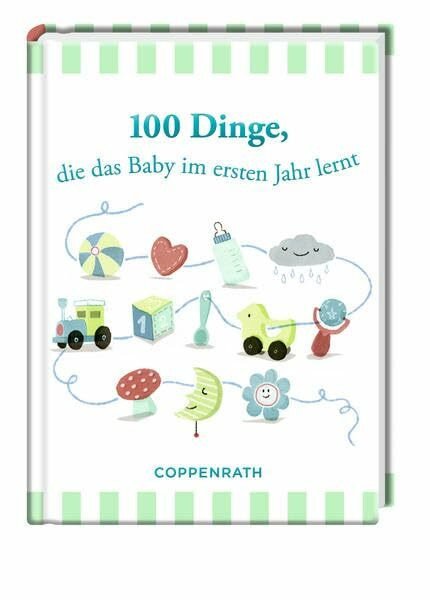 100 Dinge, die das Baby im ersten Jahr lernt