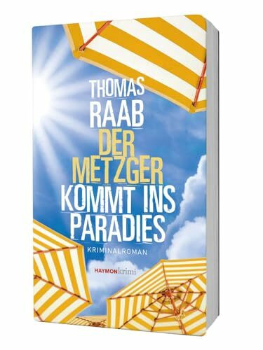 Der Metzger kommt ins Paradies: Kriminalroman (HAYMON TASCHENBUCH)